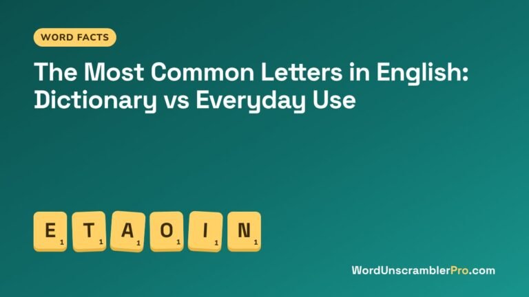 The Most Common Letters in English: Dictionary vs Everyday Use