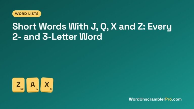 Short Words With J, Q, X and Z: Every 2- and 3-Letter Word